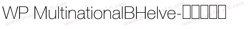 WP MultinationalBHelve字体转换